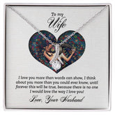 To my wife-I love you more than words can show